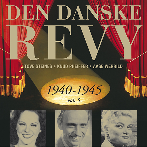 DANSKE REVY (DEN): 1940-1945, Vol. 5 (Revy 19)